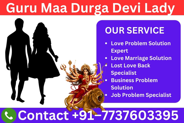 Lady Durga Devi - Your Trusted Marriage Life Problem Solution Astrologer