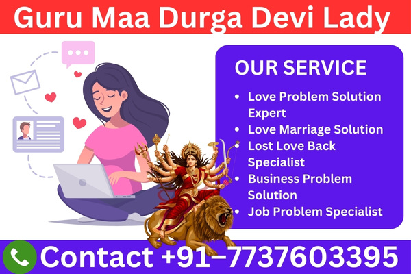 Lady Durga Devi - Your Trusted Marriage Life Problem Solution Astrologer