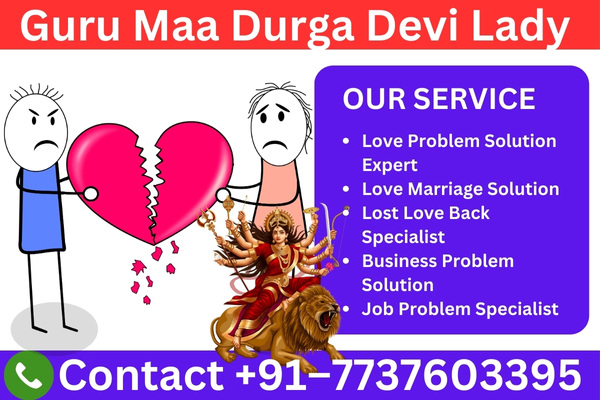 Lady Durga Devi - Your Trusted Love Breakup Problem Solution Astrologer