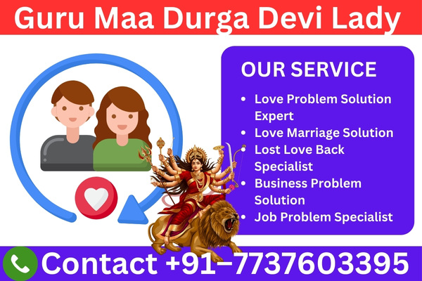Lady Durga Devi - Your Trusted Love Marriage Expert Astrologer